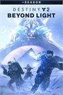 Destiny 2: Beyond Light + Season