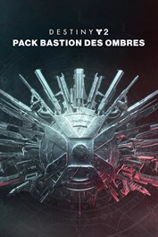 Destiny 2 : Pack Bastion des Ombres (PC)