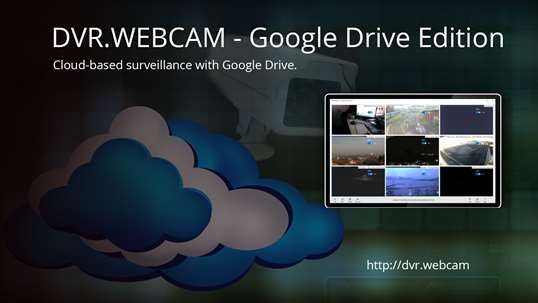 DVR.Webcam - Google Drive Edition screenshot 1