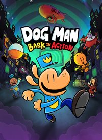 Dog Man: Bark in Action
