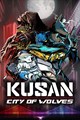 Kusan: City of Wolves