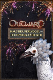 Outward - Haustier Perlvogel und Feuerwerk-Fähigkeit