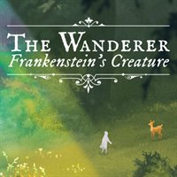 The Wanderer: Frankenstein's Creature