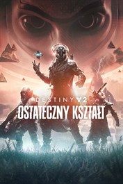 Destiny 2: Ostateczny kształt – wymagana zawartość (PC)