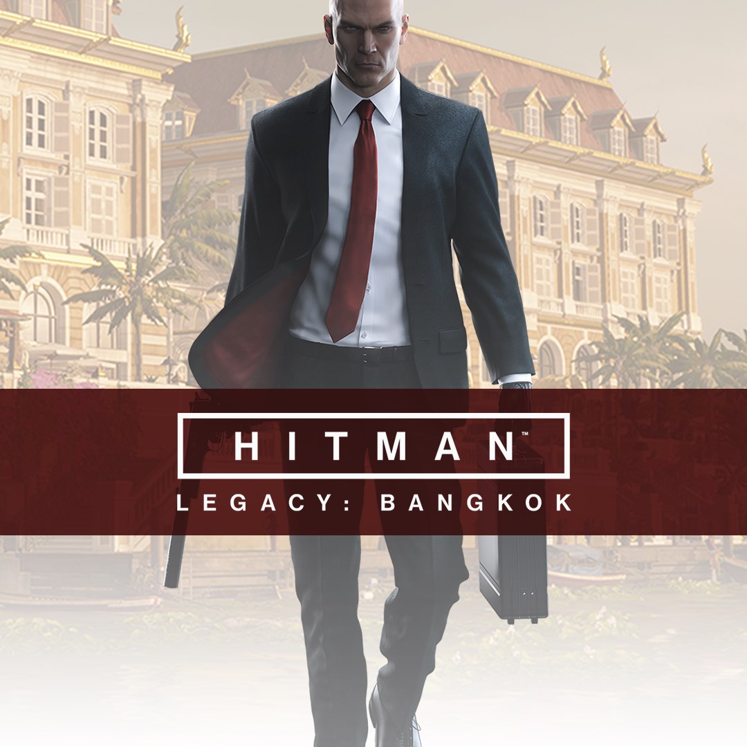 HITMAN™ - Legacy: Bangkok