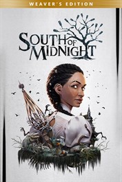 South of Midnight Weaver's Edition