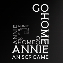 Aperçu Go Home Annie: An SCP Game