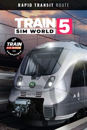 Train Sim World® 5: Rapid Transit