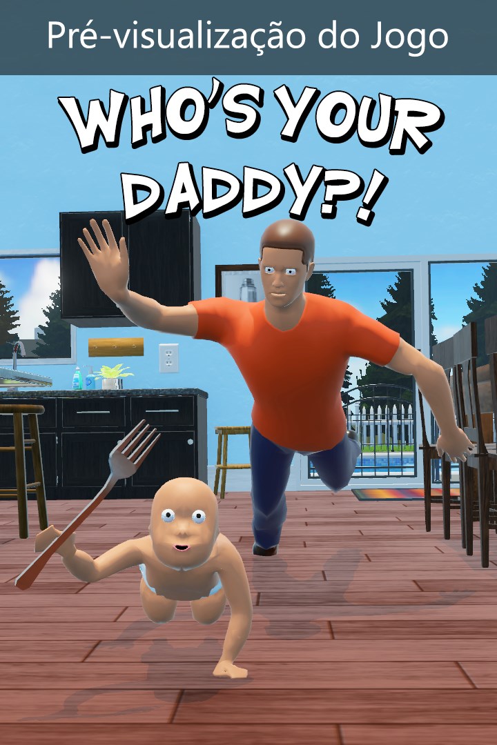 Who's Your Daddy?!