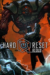 Hard Reset Redux