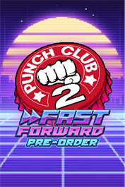 Punch Club 2: Fast Forward - Pre-order Edition