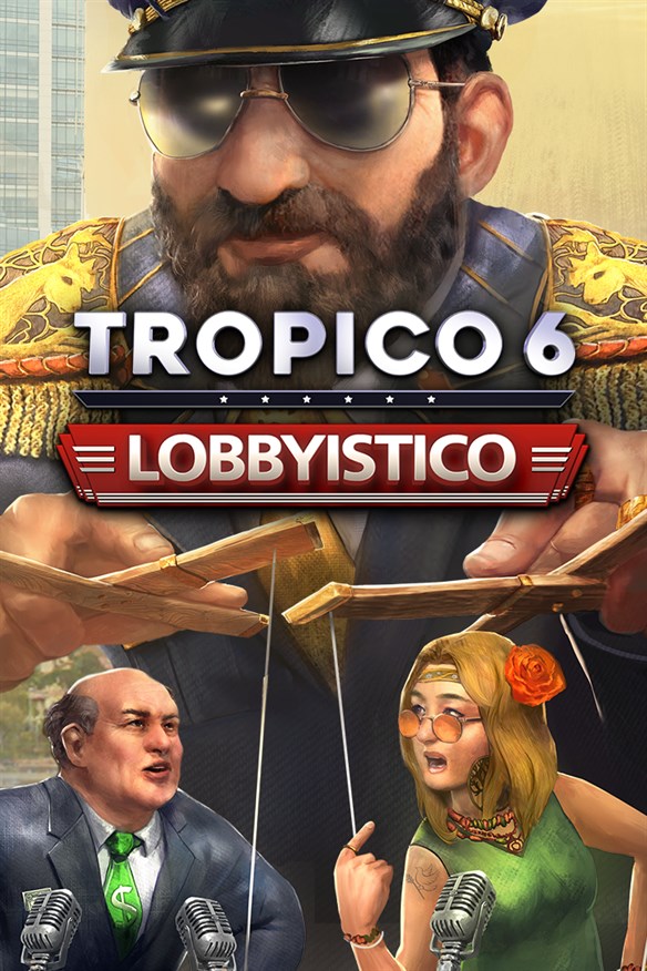 Tropico 6 - Lobbyistico Xbox Series X|S and Xbox One cover art