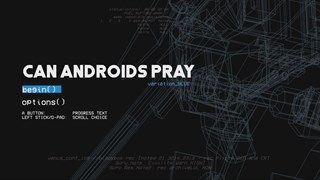 CAN ANDROIDS PRAY: BLUE screenshot 1