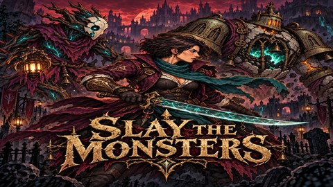 Slay the Monsters