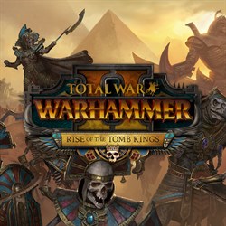 Total War: WARHAMMER II - Rise of the Tomb Kings