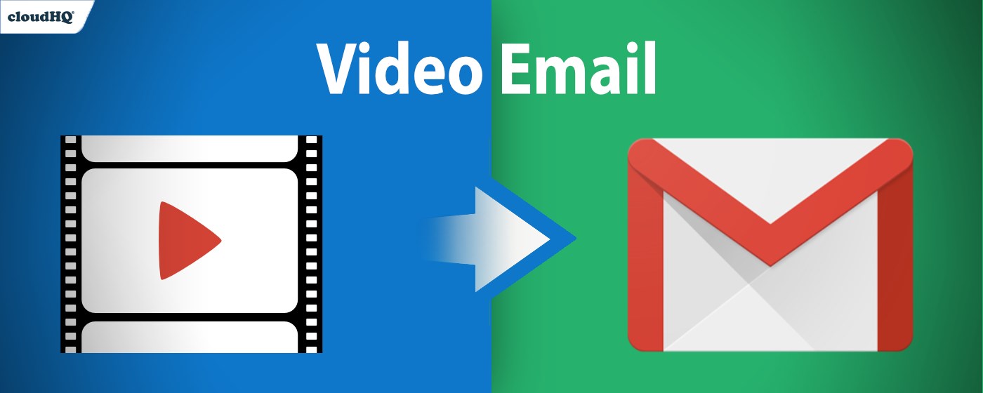Video Email for Gmail™ by cloudHQ