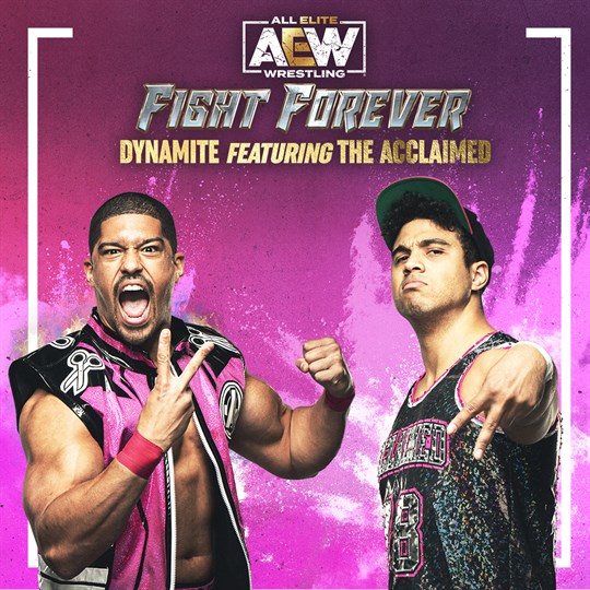 AEW: Fight Forever Dynamite featuring The Acclaimed for xbox