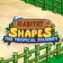 Habitat Shapes: The Tropical Journey (Xbox Series)