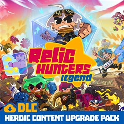 Relic Hunters Legend - Heroic Content Upgrade Pack