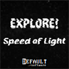 Explore! Speed of Light
