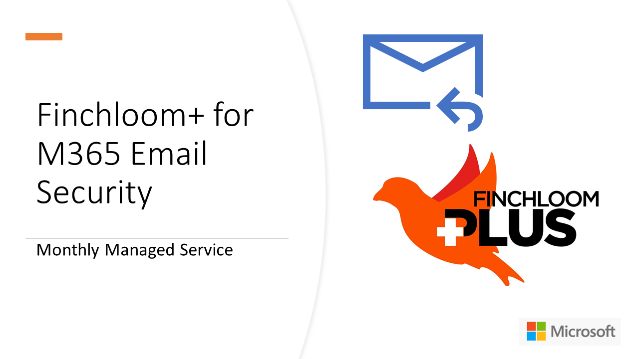 Snapshot 1 of Finchloom+ Managed Service for Microsoft 365 Email Security