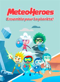 MeteoHeroes Ensemble pour la planète