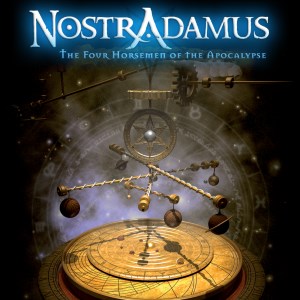 Nostradamus - The Four Horsemen of the Apocalypse