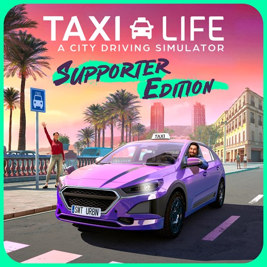 Taxi Life - Supporter Edition Pre-order for xbox