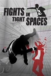 Fights in Tight Spaces