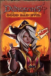 Dungeons 4 - The Good, the Bad and the Evil