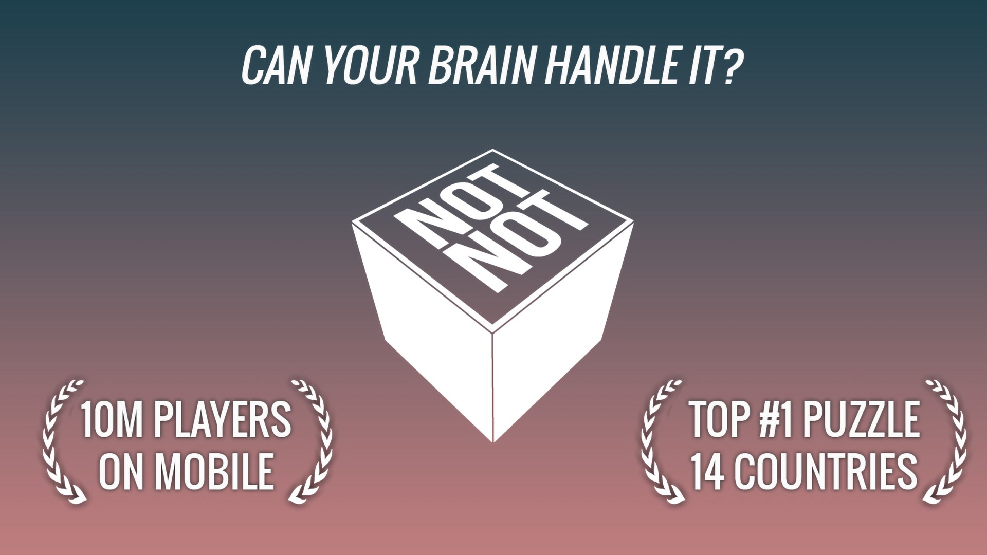 Not Not - A Brain Buster Trailer