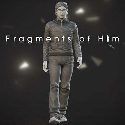 Fragments of Him