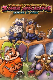 Scheming Through The Zombie Apocalypse Ep2: Caged