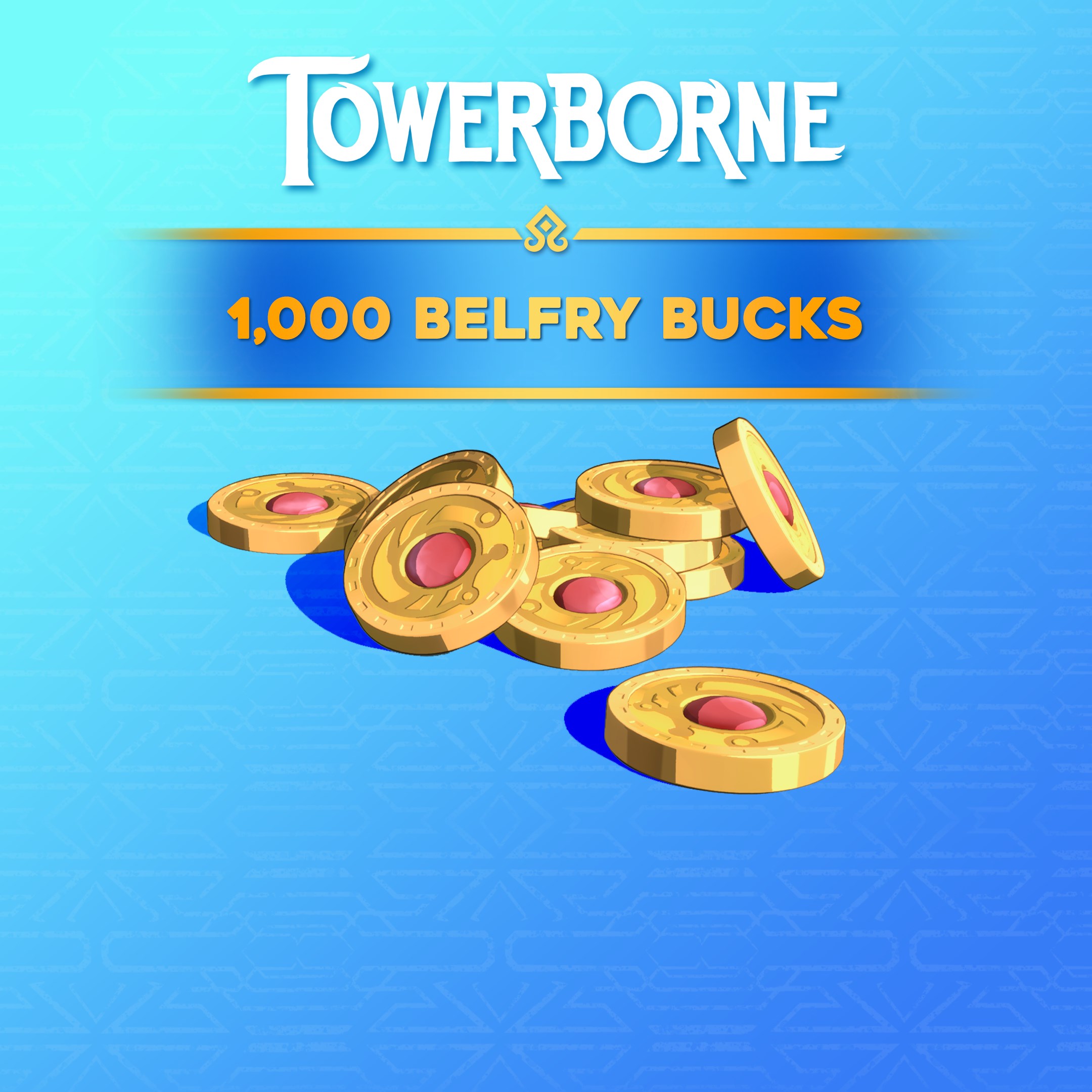 Towerborne - 1,000 Belfry Bucks