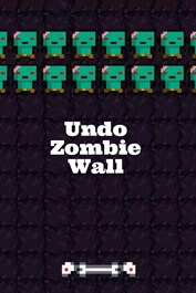 Undo Zombie Wall