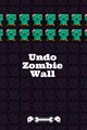Undo Zombie Wall