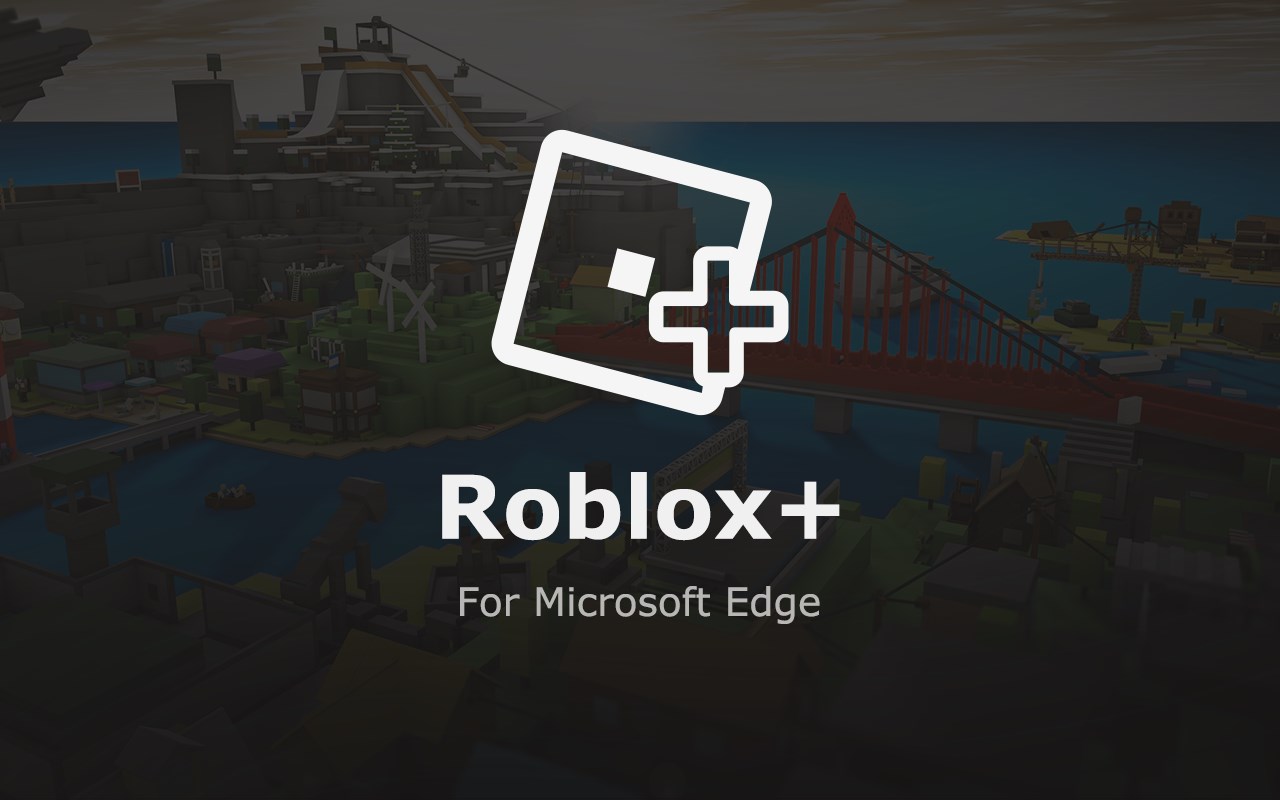 Roblox Microsoft Edge Addons - roblox plus catalog notifier