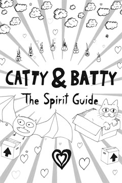 Cover poster for Catty & Batty: The Spirit Guide