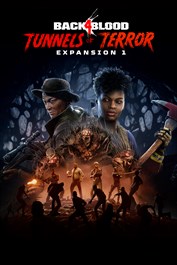 Expansión 1 de Back 4 Blood: Túneles del terror