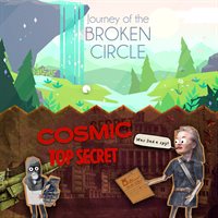 Bundle - Journey of the Broken Circle + Cosmic Top Secret