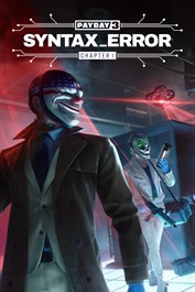 Payday 3: Chapter 1 - Syntax Error