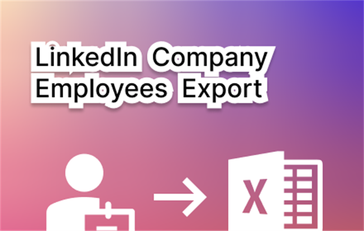Company Employees Export for LinkedIn™️