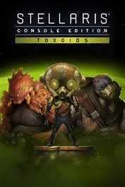Stellaris: Console Edition - Toxoids Species Pack (X|S)