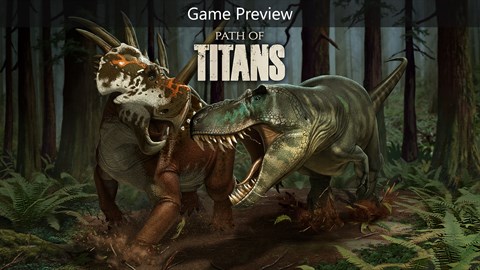 Buy Path of Titans Game Preview Xbox