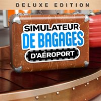Simulateur de bagages d'aéroport - Deluxe Edition