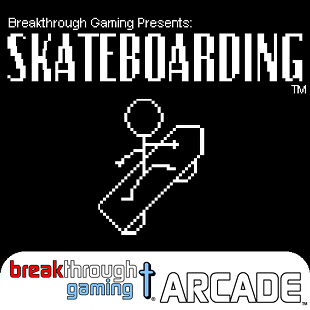 Skateboarding - Breakthrough Gaming Arcade