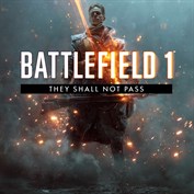 Battlefield™ 1 They Shall Not Pass