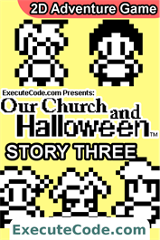 Our Church and Halloween RPG (Story Three)