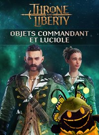 Throne and Liberty - Objets Commandant et Luciole