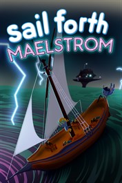 Sail Forth: Maelstrom